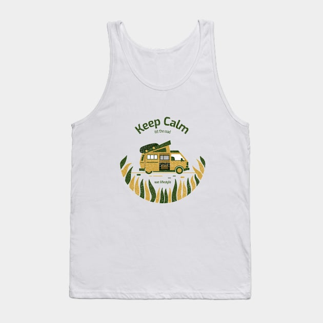 Keep Calm. Hit the Road Tank Top by Make a Plan Store